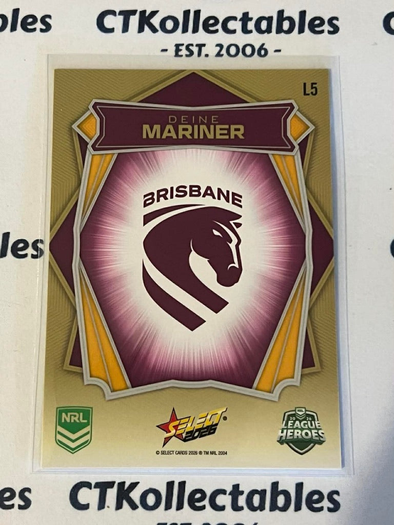 2026 Select NRL League Heroes Luminous Base #L5 Deine Mariner Broncos