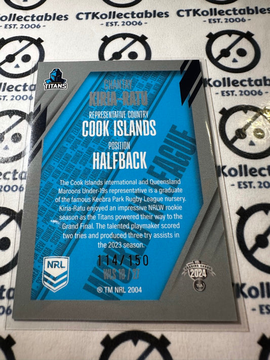 2024 TLA NRL Traders World In League - Silver Chantay Kira-Ratu #114/150 Titans