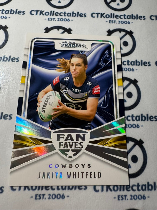 2025 NRL Traders  Fan Faves FF 30 / 51  COWBOYS JAKIYA WHITFELD