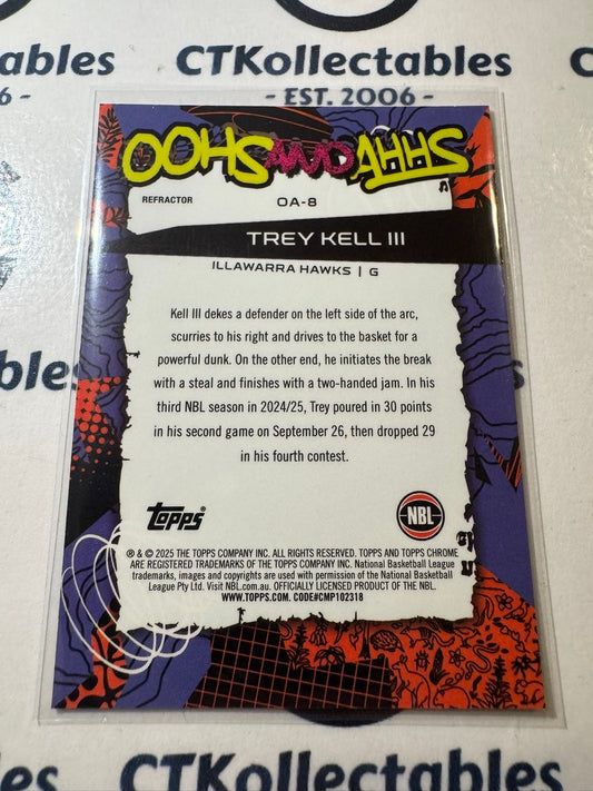 2024-25 Topps NBL Chrome TREY KELL III Oohs and Ahhs OA-8 Refractor