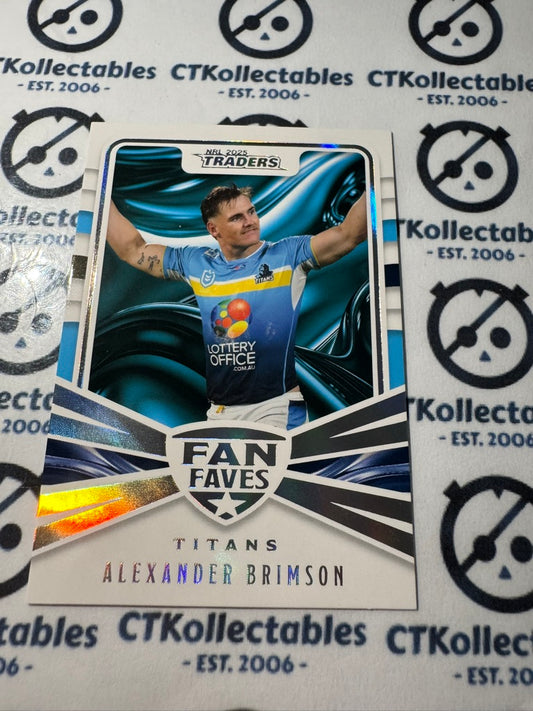 2025 NRL Traders  Fan Faves FF 16 / 51 TITANS ALEXANDER BRIMSON