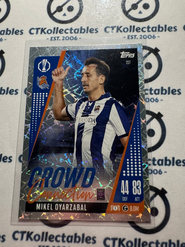 24/25 TOPPS MATCH ATTAX Mikel Oyarzabal Crowd Connection #227