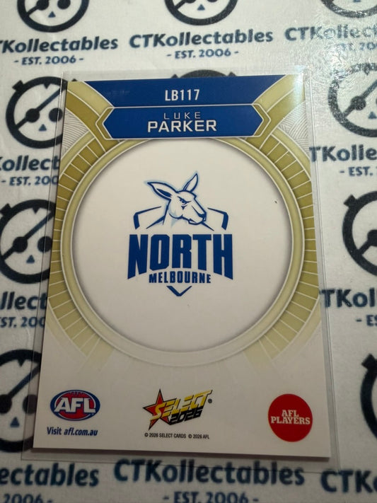 2026 Select AFL Footy Stars Luminous LB117 Luke Parker Kangaroos