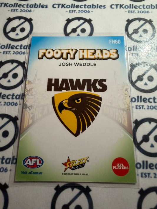 2026 Select AFL Footy Stars Footy Heads FH60 Josh Weddle Hawks