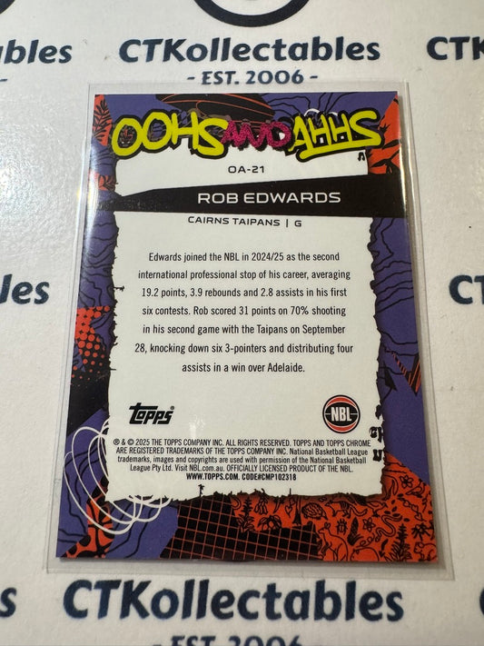 2024-25 Topps NBL Chrome ROB EDWARDS Oohs and Ahhs OA-21 Base