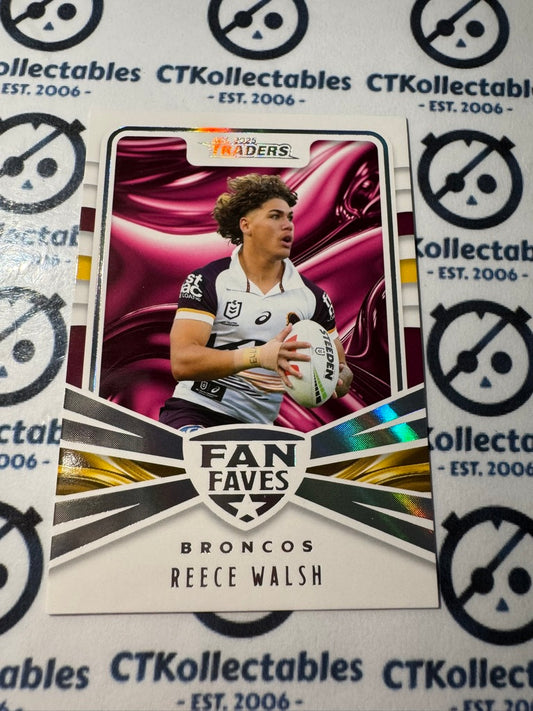 2025 NRL Traders  Fan Faves FF 02/ 51 BRONCOS REECE WALSH