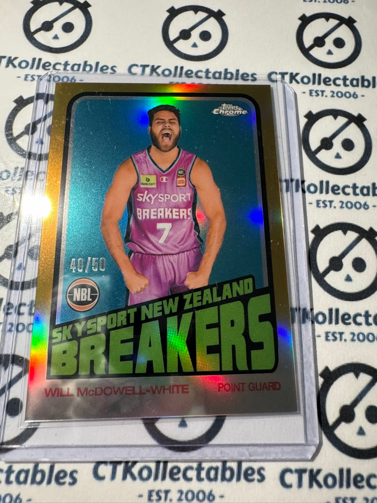 2022-23 Topps NBL Chrome Will McDowell-White Gold #40/50 #72-12 Breakers