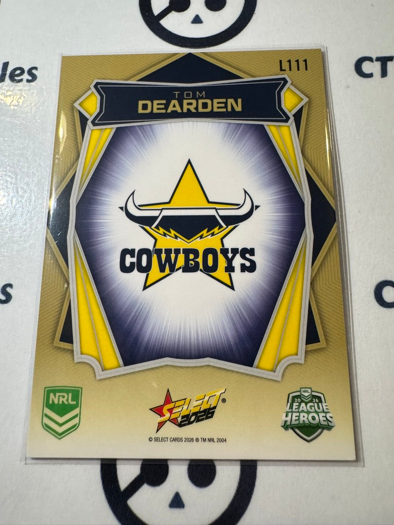 2026 Select NRL League Heroes Luminous Base #L111 Tom Dearden Cowboys