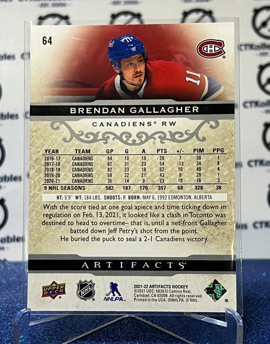 2021-22 UPPER DECK ARTIFACTS BRENDAN GALLAGHER # 64 MONTREAL CANADIENS HOCKEY CARD