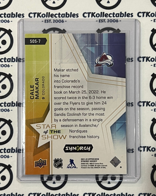 2021-22 UPPER DECK SYNERGY CALE MAKAR # SOS-7 STAR OF THE SHOW COLORADO AVALANCHE NHL HOCKEY TRADING CARD