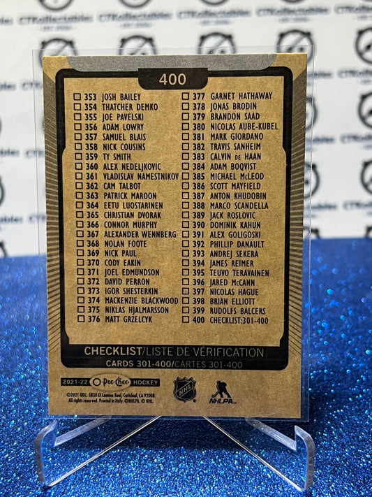 2021-22 O-PEE-CHEE TEAM CHECKLIST # 400 NHL HOCKEY CARD