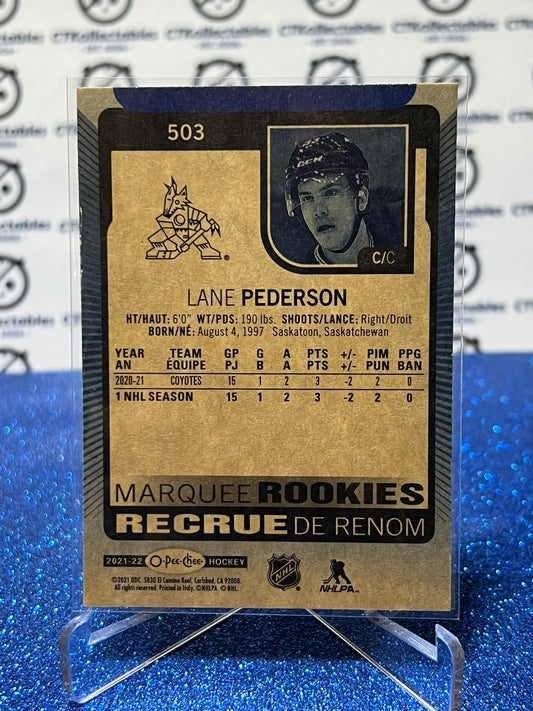 2021-22 O-PEE-CHEE LANE PEDERSON # 503 MARQUEE ROOKIE BLUE ARIZONA COYOTES NHL HOCKEY CARD