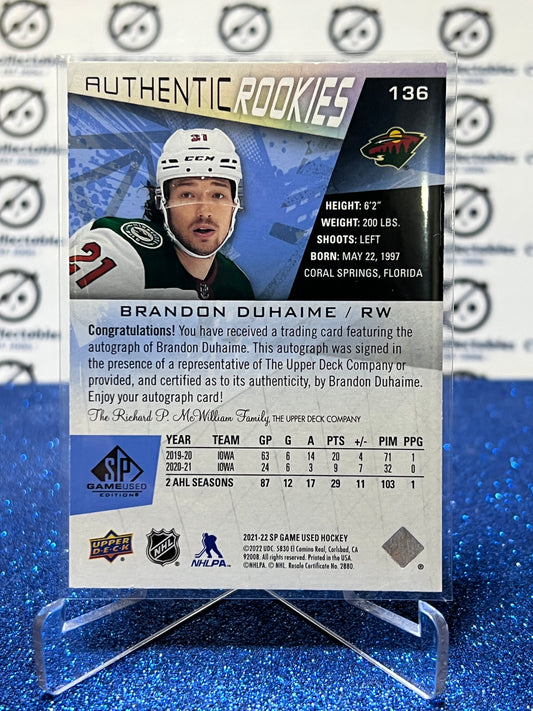 2021-22 UPPER DECK SP BRANDON DUHAIME # 136 AUTO AUTHENTIC ROOKIE BLUE MINNESOTA WILD NHL HOCKEY CARD