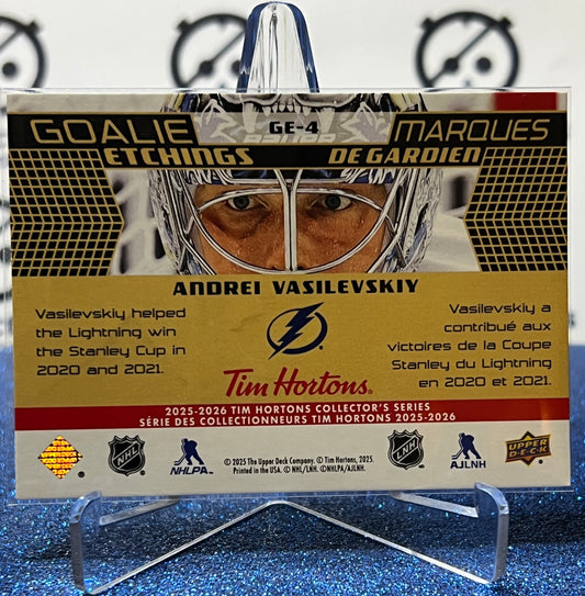 2025-26 UPPER DECK ANDREI VASILEVSKIY # GE-4 TIM HORTONS TAMPA BAY LIGHTNING HOCKEY CARD