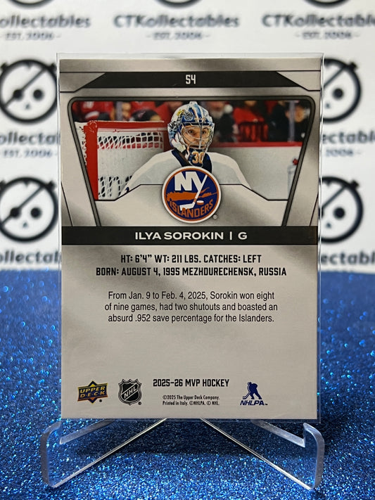 2025-26 UPPER DECK MVP ILYA SOROKIN # 54 NY ISLANDERS HOCKEY CARD