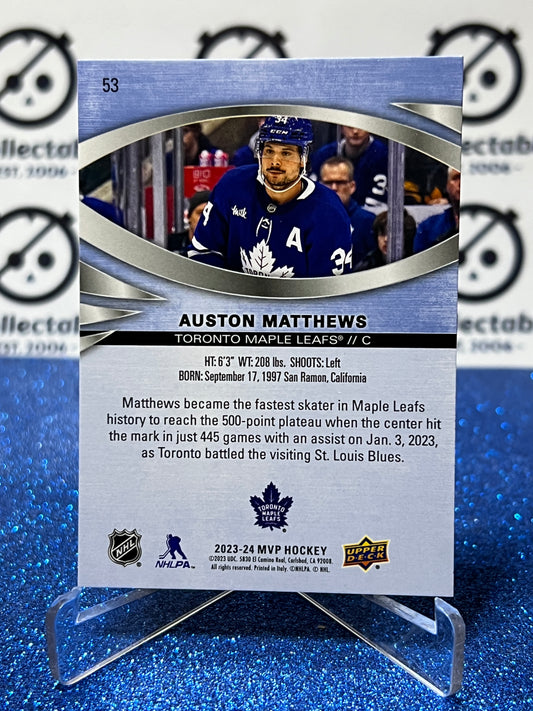 2023-24 UPPER DECK MVP AUSTON MATTHEWS # 53 TORONTO MAPLE LEAFS NHL HOCKEY CARD