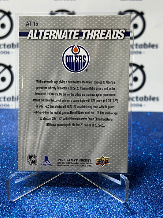 2023-24 UPPER DECK MVP McDAVID NURSE SKINNER # AT-15 ATERNATE THREADS EDMONTON OILERS HOCKEY CARD