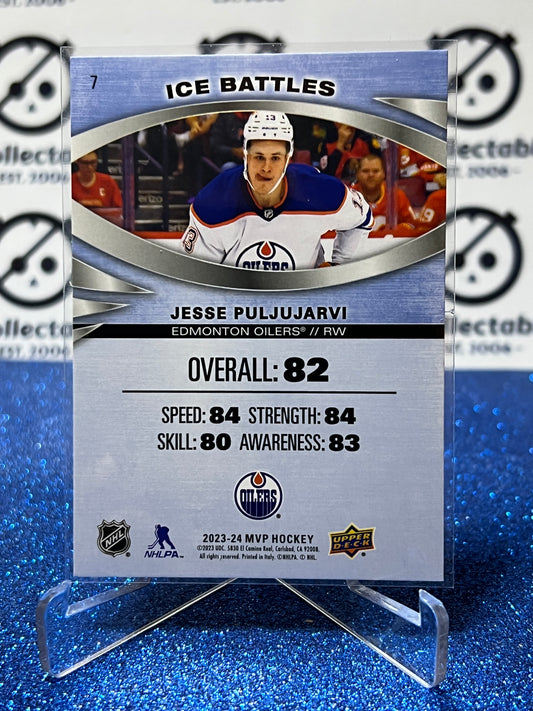 2023-24 UPPER DECK MVP JESSE PULJUJARVI # 7 ICE BATTLES EDMONTON OILERS HOCKEY CARD
