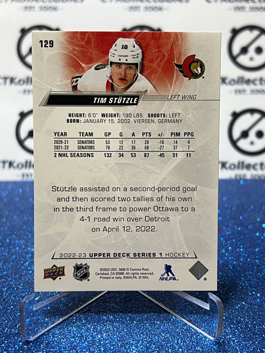 2022-23 UPPER DECK TIM STUTZLE # 129 OTTAWA SENATORS HOCKEY CARD