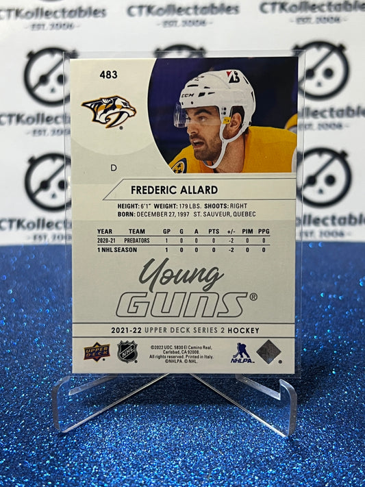 2021-22 UPPER DECK FREDERIC ALLARD # 483 RC YOUNG GUNS NASHVILLE PREDATORS HOCKEY CARD