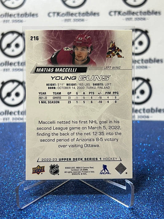 2022-23 UPPER DECK MATIAS MACCELLI # 216 YOUNG GUNS RC ARIZONA COYOTES HOCKEY CARD