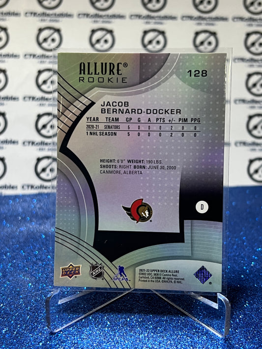 2021-22 UPPER DECK ALLURE JACOB BERNARD-DOCKER # 128 ROOKIE OTTAWA SENATORS HOCKEY CARD