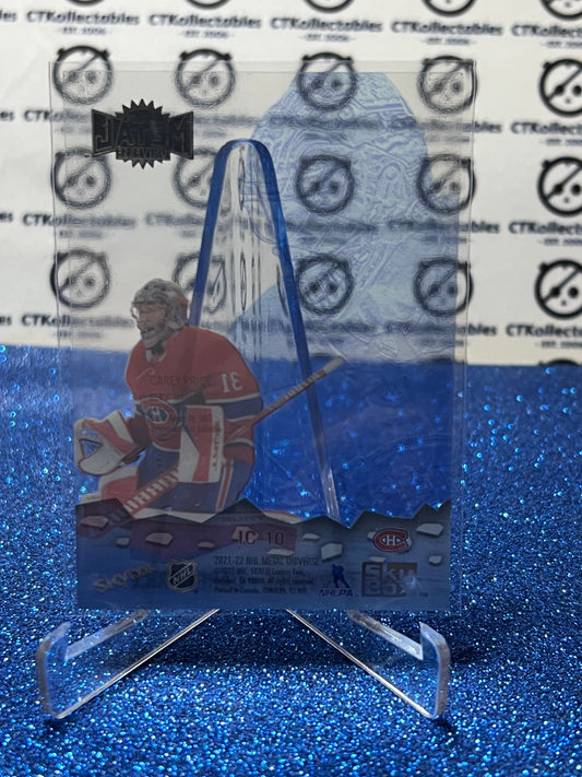 2021-22 SKYBOX METAL CAREY PRICE # IC-10 ICE CARVINGS MONTREAL CANADIENS NHL HOCKEY CARD