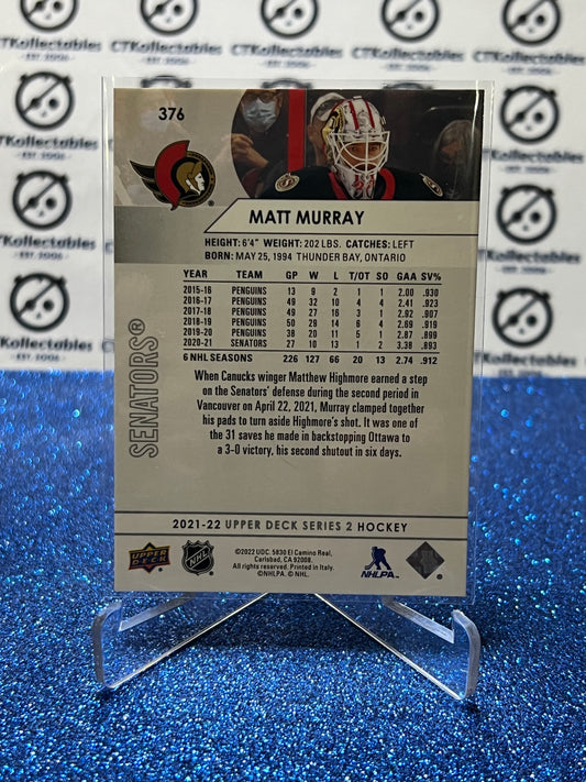 2021-22 UPPER DECK MATT MURRAY # 376 OTTAWA SENATORS HOCKEY CARD