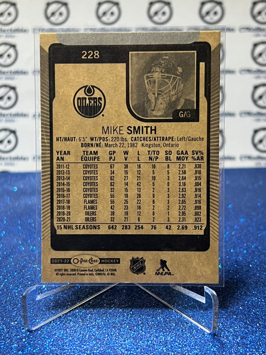 2021-22 O-PEE-CHEE MIKE SMITH # 228 EDMONTON OILERS HOCKEY NHL CARD