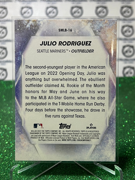 2023 TOPPS JULIO RODRIGUEZ # SMLB-16 SEATTLE MARINERS BASEBALL CARD