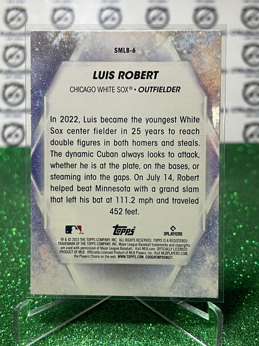 2023 TOPPS LUIS ROBERT # SMLB-6 CHICAGO WHITE SOX BASEBALL CARD