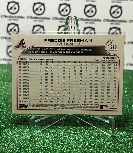 2022 TOPPS OPENING DAY BASEBALL FREDDIE FREEMAN # 219 ATLANTA BRAVES CARD