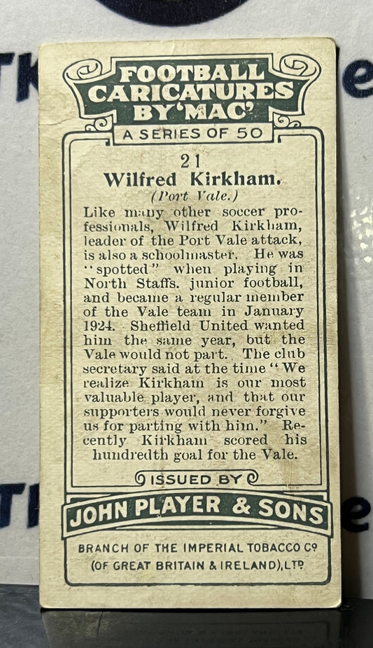1927 FOOTBALL CARICATURES BY "MAC" JOHN PLAYER & SONS WILFRED KIRKHAM # 21 PLAYER'S CIGARETTES SOCCER CARD