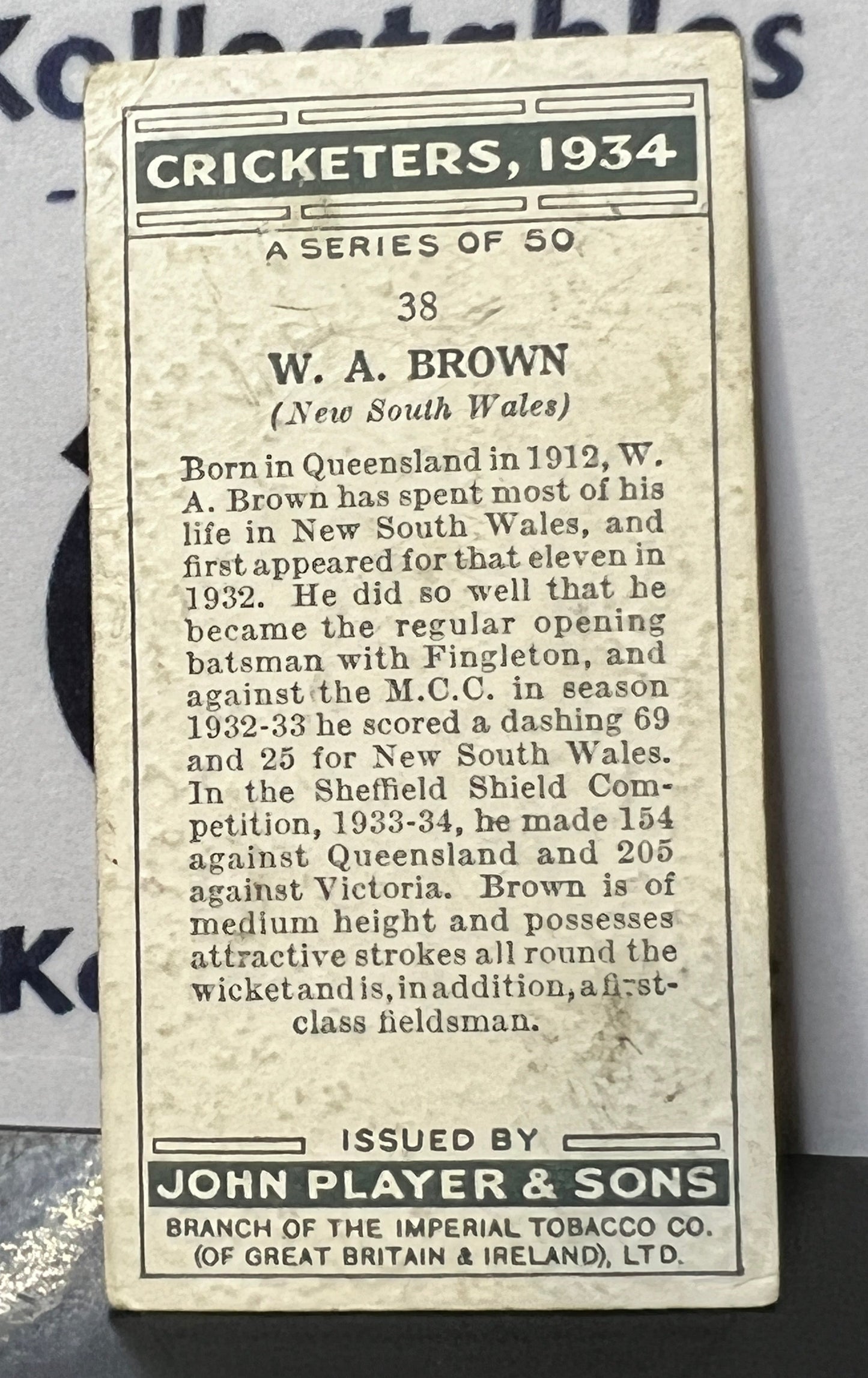 1934 PLAYER'S CIGARETTES CRICKETERS W.A. BROWN # 38 JOHN PLAYER & SONS CARD