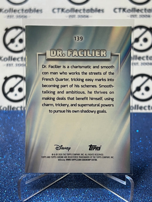 2026 DISNEY TOPPS CHROME DR. FACILIER # 139 THE PRICE & THE FROG FOIL CARD