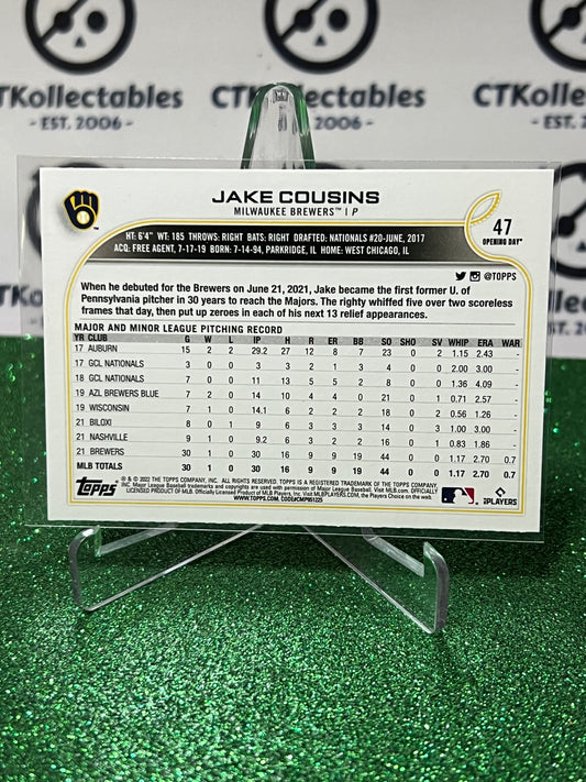 2022 TOPPS OPENING DAY JAKE COUSINS # 47 ROOKIE MILWAUKEE BREWERS BASEBALL CARD