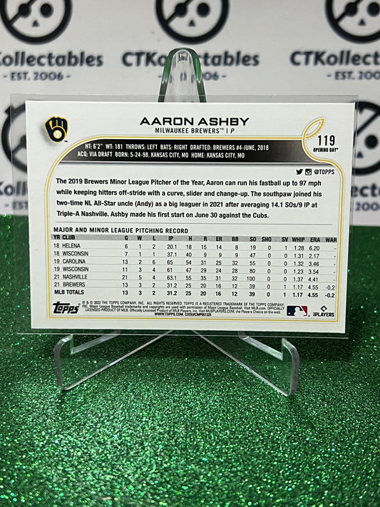 2022 TOPPS OPENING DAY AARON ASHBY # 119 ROOKIE MILWAUKEE BREWERS BASEBALL CARD