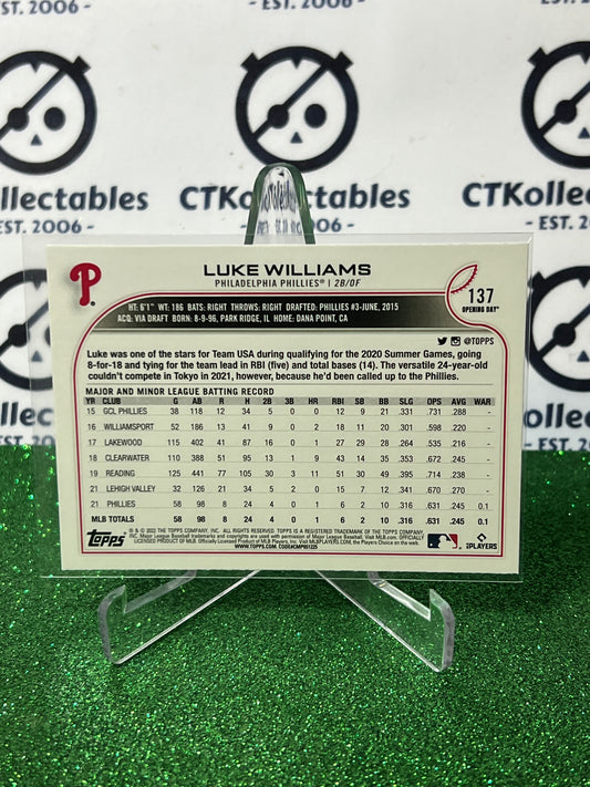 2022 TOPPS OPENING DAY LUKE WILLIAMS # 137 ROOKIE PHILADELPHIA PHILLIES BASEBALL CARD