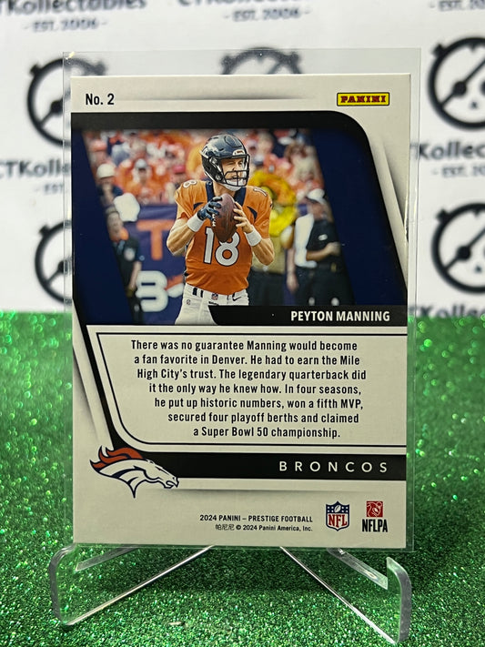 2024 PANINI PRESTIGE PEYTON MANNING # 2 NFL DENVER BRONCOS GRIDIRON CARD