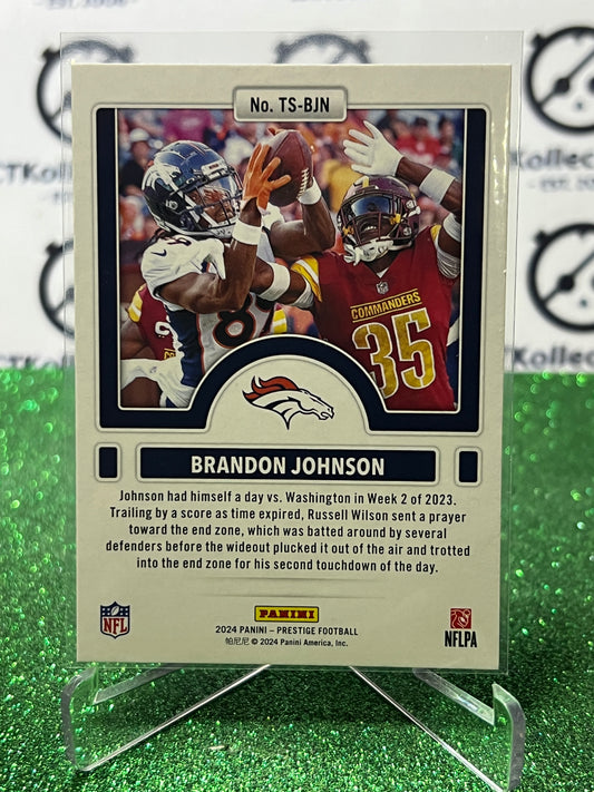 2024 PANINI PRESTIGE BRANDON JOHNSON # TS-BJN NFL BRONCOS GRIDIRON CARD