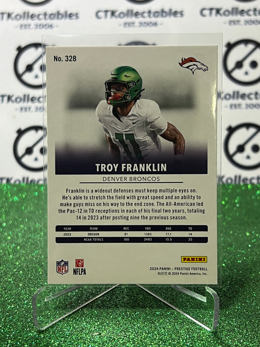 2024 PANINI PRESTIGE TROY FRANKLIN # 328 RC NFL DENVER BRONCOS GRIDIRON CARD