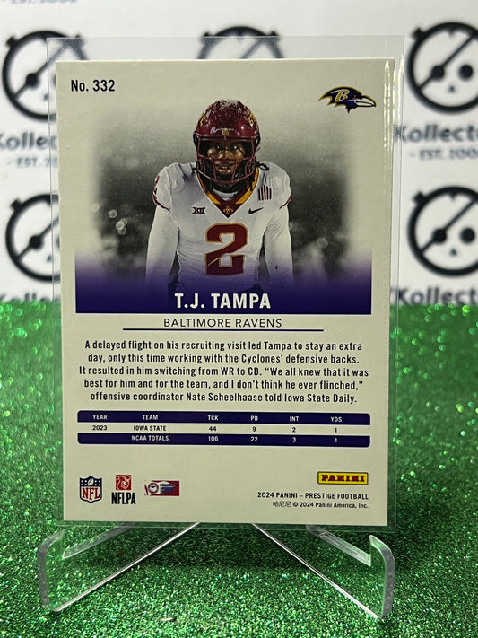 2024 PANINI PRESTIGE T.J. TAMPA # 332 RC NFL RAVENS GRIDIRON CARD