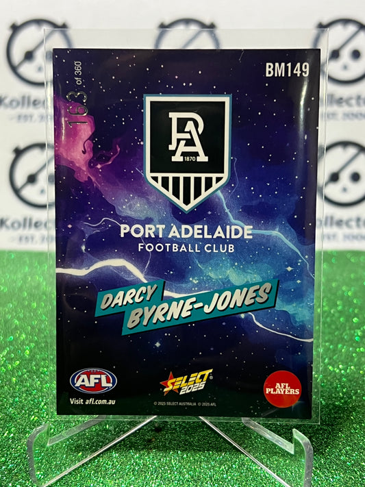 2025 AFL SELECT FOOTY STARS DARCY BYRNE-JONES # BM149 BOOM /360 PORT ADELAIDE POWER CARD