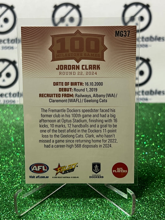 2025 AFL SELECT FOOTY STARS JORDAN CLARK # MG37 MILESTONE FREMANTLE DOCKERS CARD