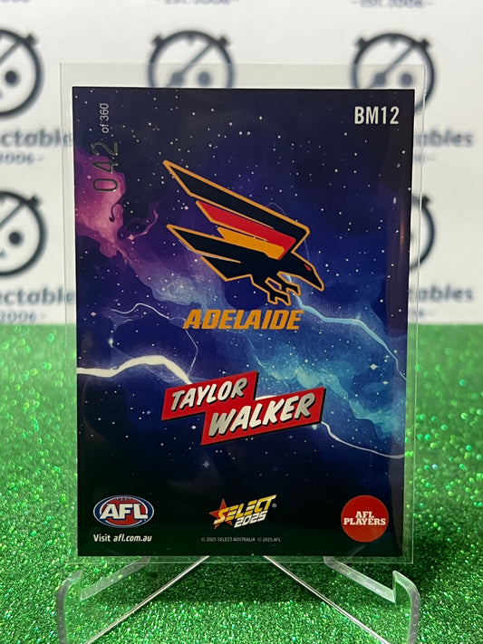 2025 AFL SELECT FOOTY STARS TAYLOR WALKER # BM12 BOOM /360 ADELAIDE CROWS CARD