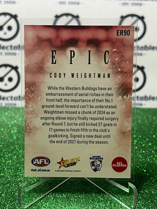 2025 AFL SELECT FOOTY STARS CODY WEIGHTMAN # ER90 EPIC WESTERN BULLDOGS CARD