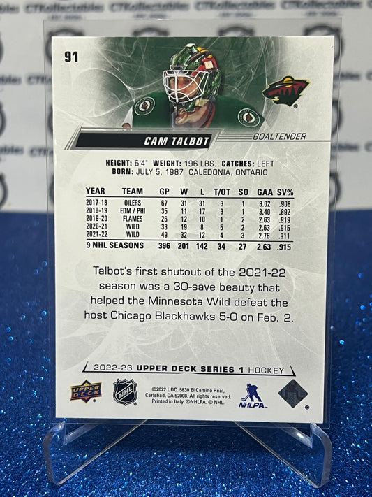 2022-23 UPPER DECK CAM TALBOT # 91 GOALTENDER MINNESOTA WILD HOCKEY CARD