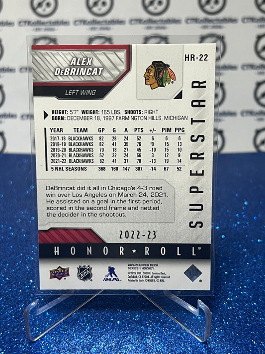2022-23 UPPER DECK ALEX DEBRINCAT # HR-22 HONOR ROLL CHICAGO BLACKHAWKS HOCKEY CARD