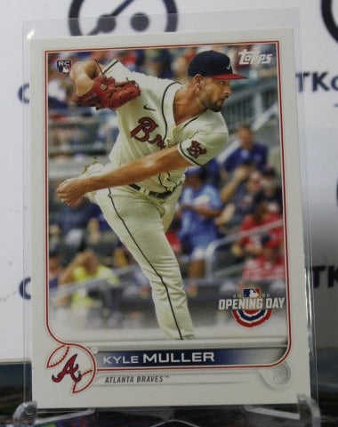 2022 TOPPS OPENING DAY BASEBALL KYLE MULLER # 71 ATLANTA BRAVES