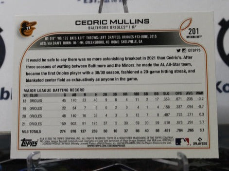 2022 TOPPS OPENING DAY BASEBALL CEDRIC MULLINS # 201 BALTIMORE ORIOLES